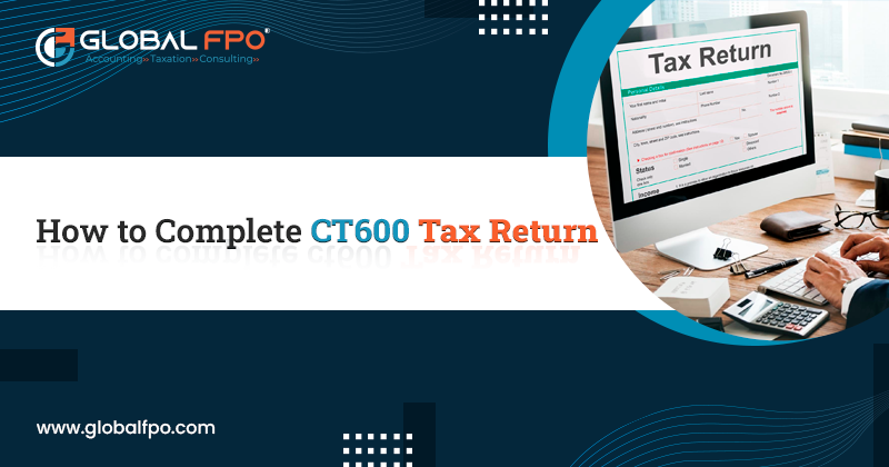 How To Complete CT600 Tax Return?